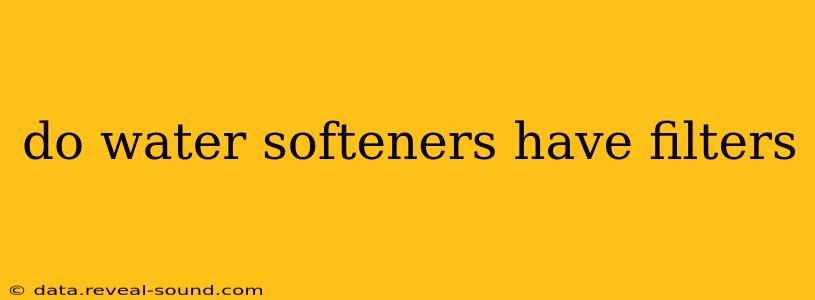 do water softeners have filters