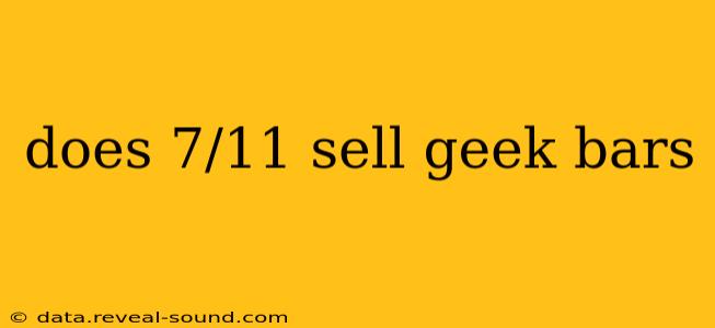 does 7/11 sell geek bars