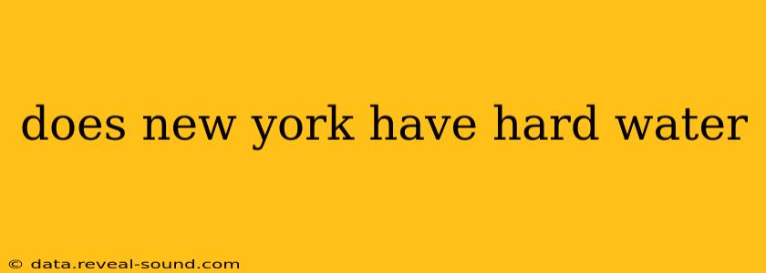 does new york have hard water