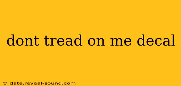 dont tread on me decal