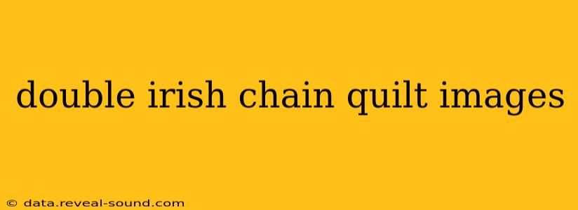 double irish chain quilt images