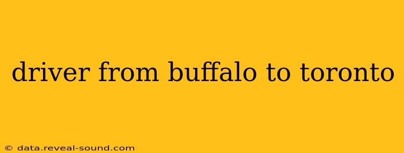driver from buffalo to toronto
