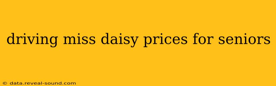 driving miss daisy prices for seniors