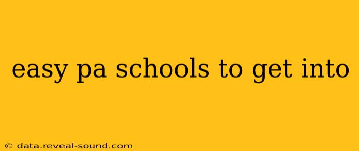 easy pa schools to get into