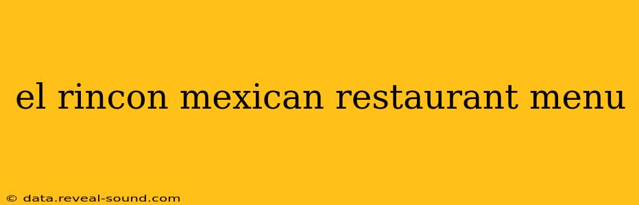 el rincon mexican restaurant menu