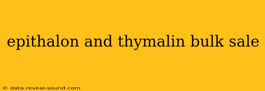 epithalon and thymalin bulk sale