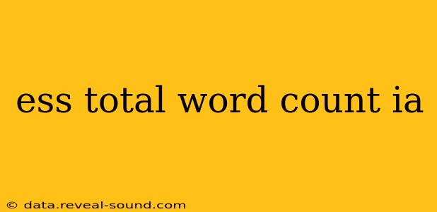 ess total word count ia