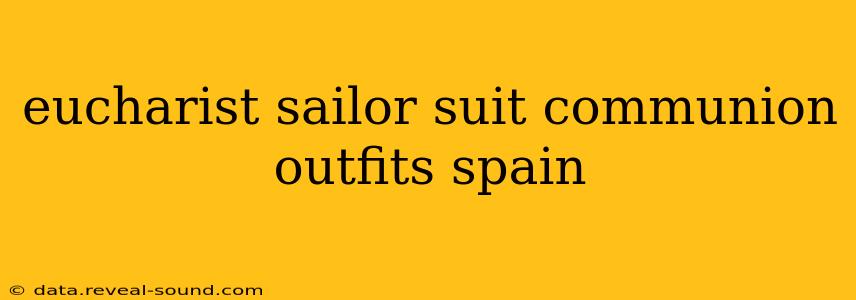 eucharist sailor suit communion outfits spain