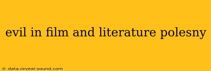 evil in film and literature polesny