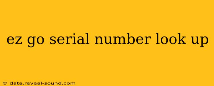 ez go serial number look up