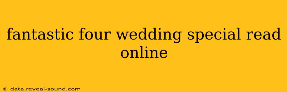 fantastic four wedding special read online