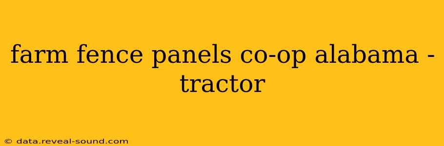 farm fence panels co-op alabama -tractor