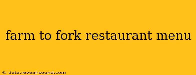 farm to fork restaurant menu