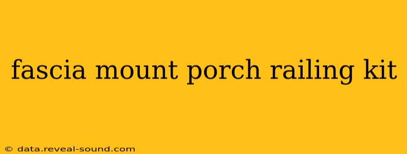 fascia mount porch railing kit