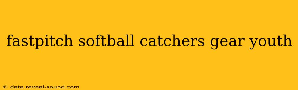 fastpitch softball catchers gear youth