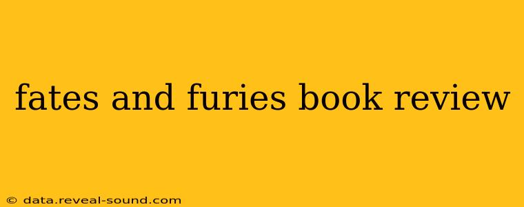 fates and furies book review