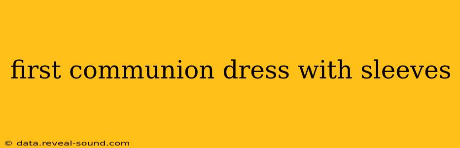 first communion dress with sleeves