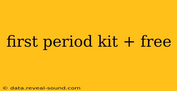 first period kit + free