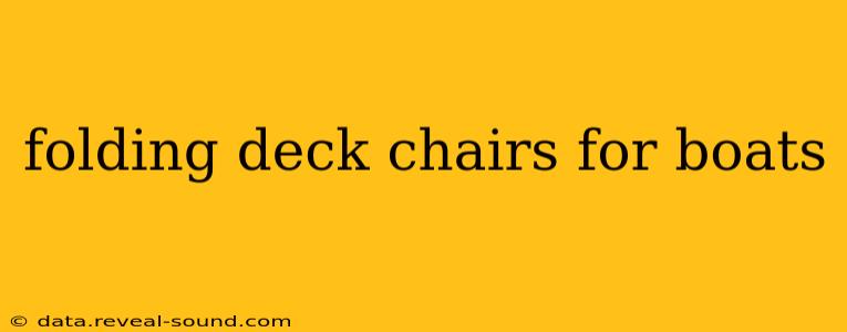 folding deck chairs for boats