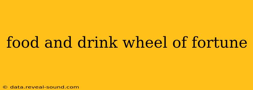 food and drink wheel of fortune