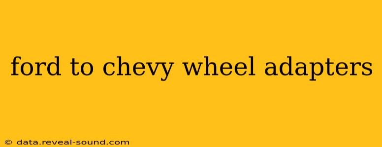 ford to chevy wheel adapters