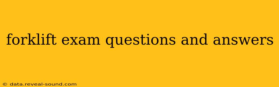 forklift exam questions and answers