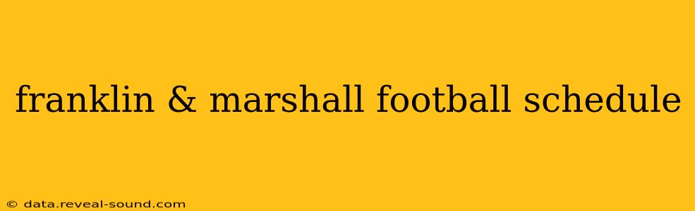 franklin & marshall football schedule