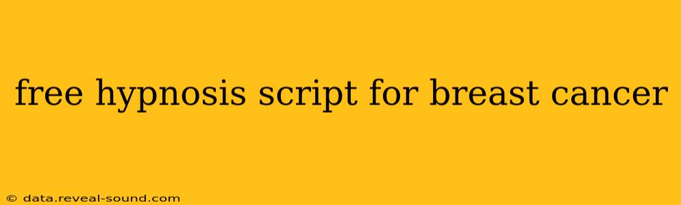 free hypnosis script for breast cancer