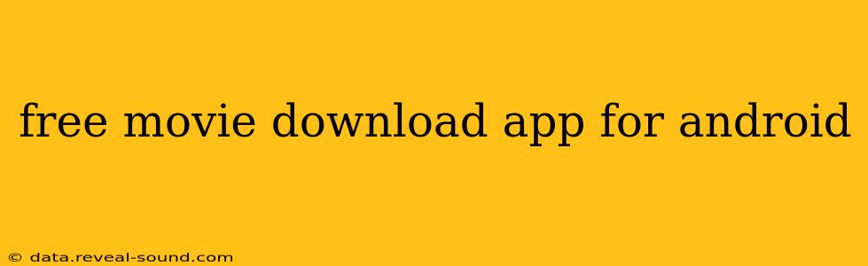 free movie download app for android