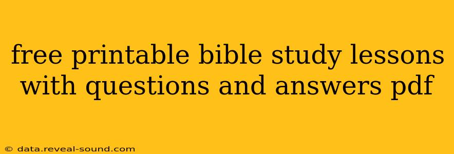 free printable bible study lessons with questions and answers pdf