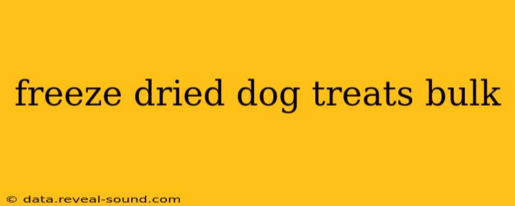 freeze dried dog treats bulk