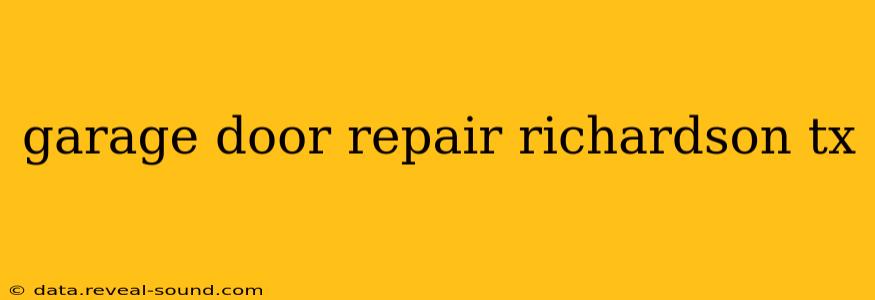 garage door repair richardson tx