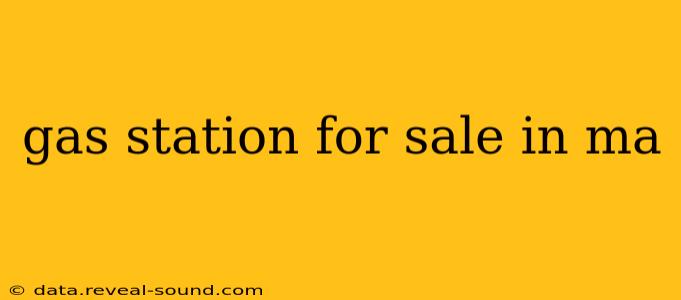 gas station for sale in ma