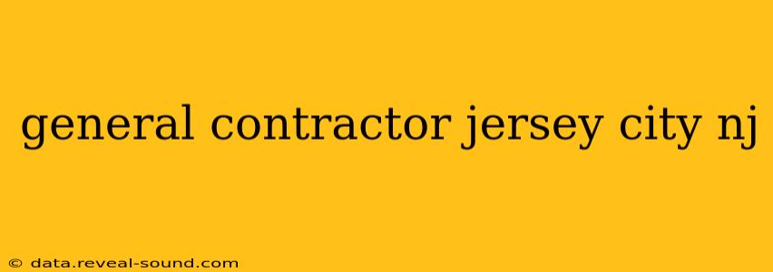 general contractor jersey city nj