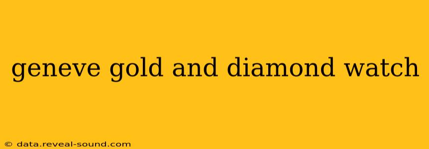 geneve gold and diamond watch