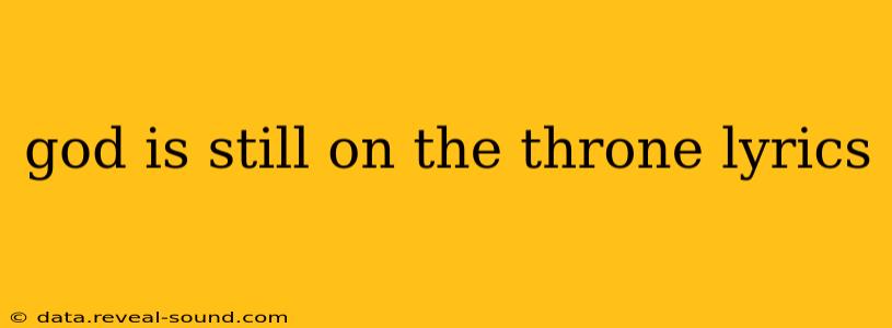god is still on the throne lyrics