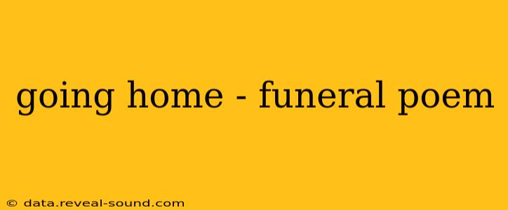 going home - funeral poem