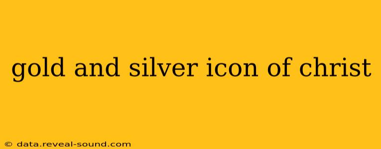 gold and silver icon of christ