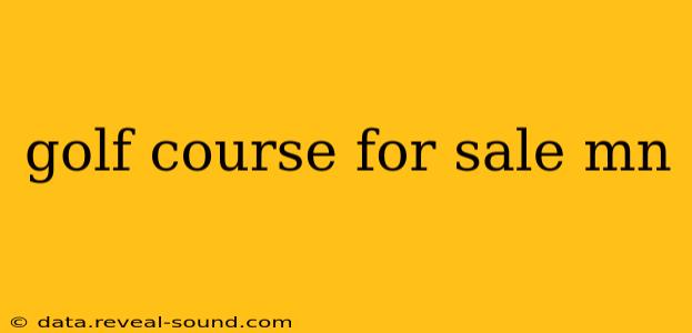 golf course for sale mn