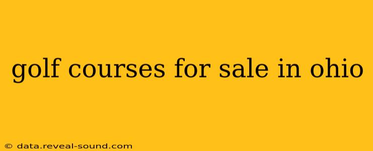 golf courses for sale in ohio