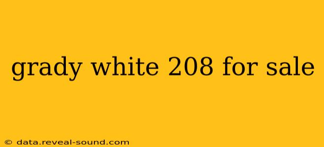 grady white 208 for sale