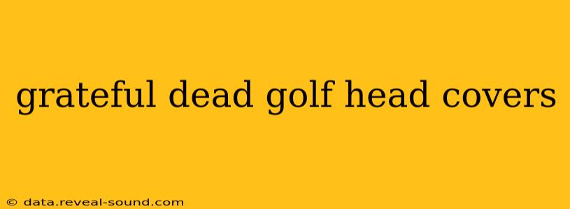 grateful dead golf head covers