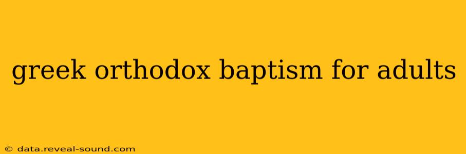 greek orthodox baptism for adults