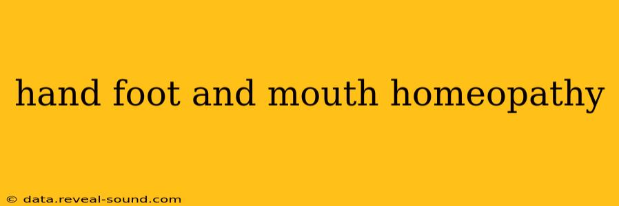 hand foot and mouth homeopathy