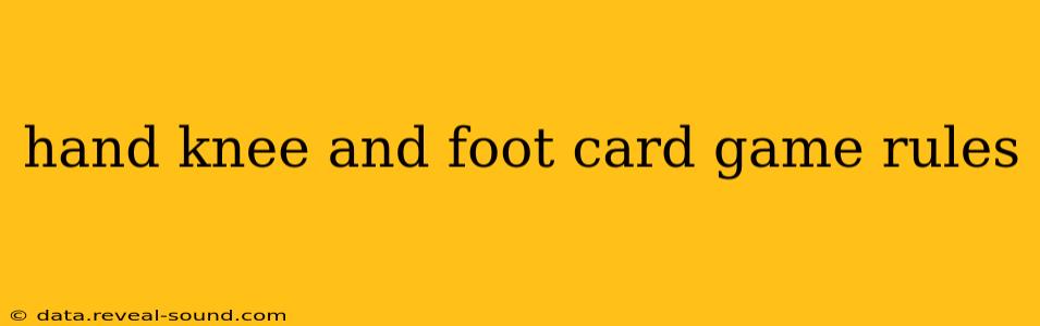 hand knee and foot card game rules