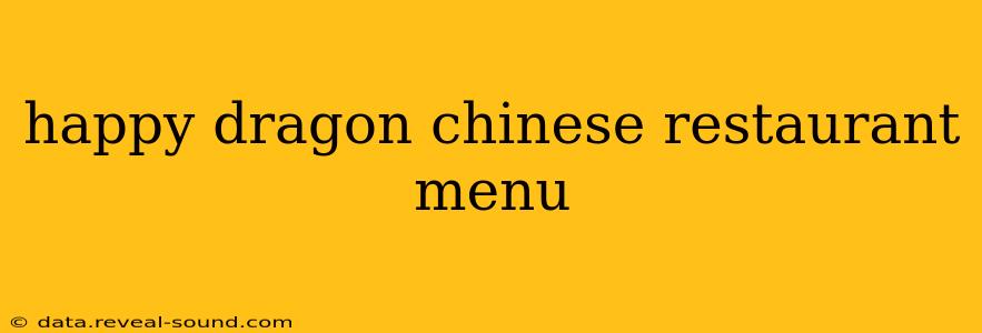 happy dragon chinese restaurant menu