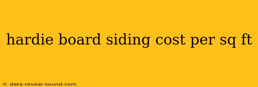 hardie board siding cost per sq ft