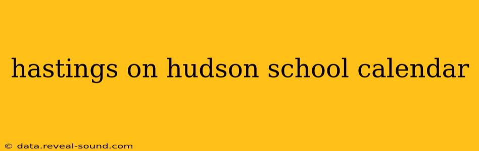 hastings on hudson school calendar