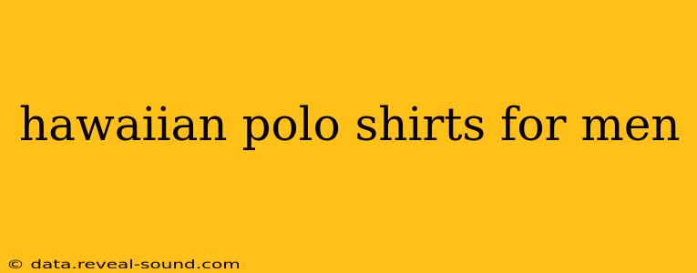 hawaiian polo shirts for men