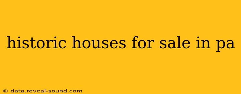 historic houses for sale in pa